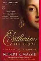 book Catherine the Great : portrait of a woman