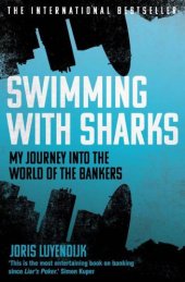 book Swimming with sharks : my journey into the world of the bankers