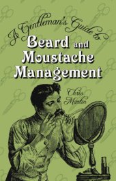 book A gentleman's guide to beard and moustache management