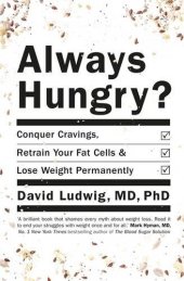 book Always hungry? : conquer cravings, retrain your fat cells, and lose weight permanently