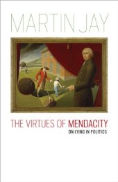 book The Virtues of Mendacity: On Lying in Politics