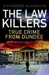 book The law killers : true crime from Dundee