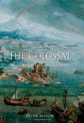 book The Colossal: From Ancient Greece to Giacometti