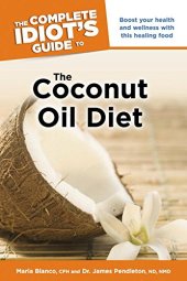 book The Complete Idiot's Guide to the Coconut Oil Diet