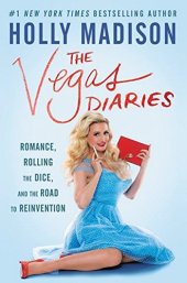 book The Vegas Diaries: Romance, Rolling the Dice, and the Road to Reinvention