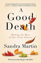 book A good death : making the most of our final choices