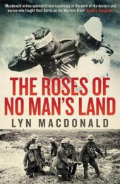 book The roses of no man's land : nurses on the Western Front