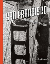 book San Francisco : portrait of a city 1940-1960