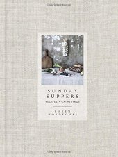 book Sunday suppers : recipes + gatherings