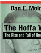 book The Hoffa wars : the rise and fall of Jimmy Hoffa