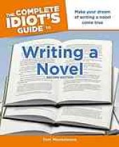 book The Complete Idiot's Guide to Writing a Novel, 2nd Edition