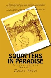 book Squatters in Paradise: A Yellowstone Memoir