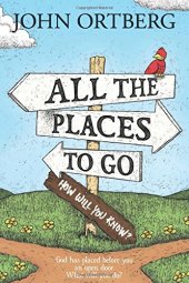 book All the places you'll go . . . except when you don't : God has placed before you an open door. What will you do?