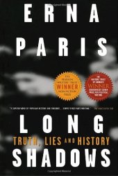 book Long shadows : truth, lies and history