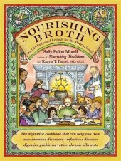 book Nourishing broth : an old-fashioned remedy for the modern world