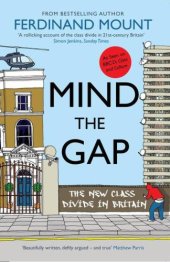 book Mind the Gap: Class in Britain Now