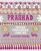 book Prashad cookbook : Indian vegetarian cooking