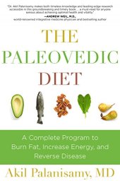 book The paleovedic diet : a complete program to burn fat, increase energy, and reverse disease