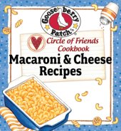 book Circle of friends cookbook : 25 Macaroni & cheese recipes