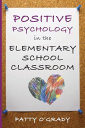 book Positive psychology in the elementary school classroom