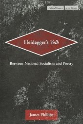 book Heidegger's Volk : between National Socialism and poetry