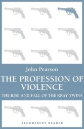 book The profession of violence : the rise and fall of the kray twins