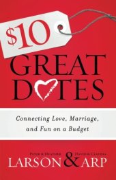 book 10 great dates : connecting love, marriage, and fun on a budget