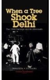 book When a tree shook Delhi : the 1984 carnage and its aftermath