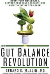 book The Gut Balance Revolution: Boost Your Metabolism, Restore Your Inner Ecology, and Lose the Weight for Good!