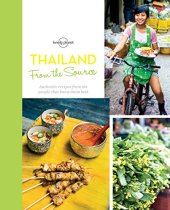 book From the Source - Thailand: Thailand's Most Authentic Recipes From the People That Know Them Best