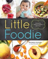 book Little Foodie: Baby Food Recipes for Babies and Toddlers with Taste