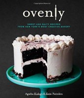 book Ovenly : sweet and salty recipes from New York's most creatvie bakery