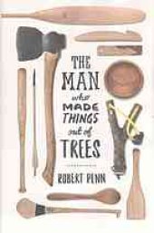 book The man who made things out of trees