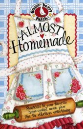 book Almost homemade : shortcuts to your favorite home-cooked meals plus tips for effortless entertaining