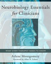 book Neurobiology essentials for clinicians : what every therapist needs to know