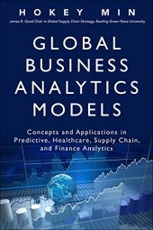 book Global business analytics models : concepts and applications in predictive, healthcare, supply chain, and finance analytics