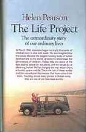 book The life project : the extraordinary story of our ordinary lives