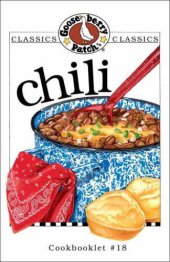 book Gooseberry Patch classics : Cookbooklet #18, Chili