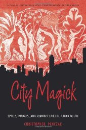 book City magick : spells, rituals, and symbols for the urban witch