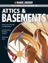 book Black & Decker The Complete Guide to Attics & Basements