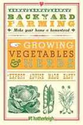 book Growing Vegetables & Herbs: From Planting to Harvesting and More