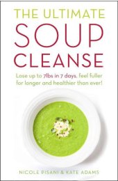 book The Ultimate Soup Cleanse: The Delicious and Filling Detox Cleanse from the Authors of Magic Soup