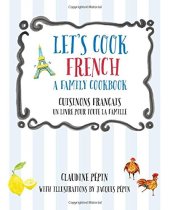 book Let's cook French : a family cookbook = Cuisinons Français : un livre pour toute la famille