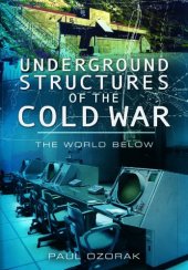 book Underground structures of the Cold War : the world below