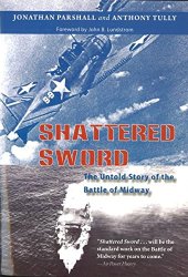 book Shattered Sword: The Untold Story of the Battle of Midway