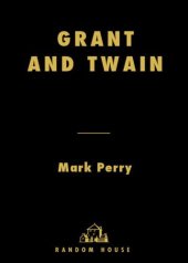 book Grant and Twain: The Story of an American Friendship