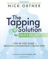 book The tapping solution for pain relief : a step-by-step guide to reducing and eliminating chronic pain