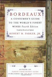 book Bordeaux : A Consumer's Guide to the World's Finest Wines