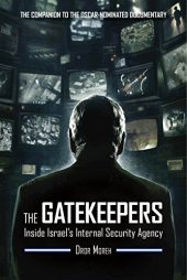 book The gatekeepers : inside Israel's internal security agency