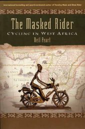 book The masked rider : cycling in West Africa